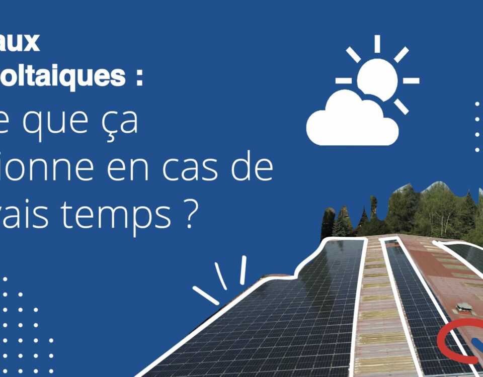 Est-ce que les panneaux photovoltaïques fonctionnent en cas de mauvais temps ?